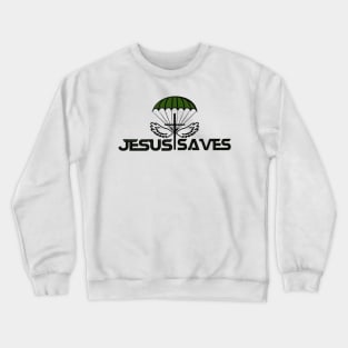 Jesus Saves Parachute Crewneck Sweatshirt